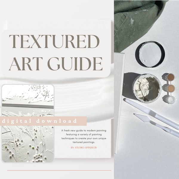 DIY getextureerde kunstgids, hoe je getextureerde kunst maakt, gipskunst, doe-het-zelf-kunsttutorial, getextureerde canvaskunst, abstracte kunst, minimalistische kunstgids PDF