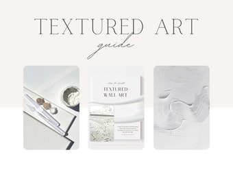 Textured Art Guide, How To Make Textured Art, Plaster Art, DIY Art Tutorial, Art Course, Abstract Art, Minimalist Art Guide PDF