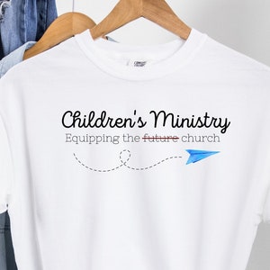 Children&#39;s Ministry Equipping the Church t-shirt, Ministry Shirt, Kids Ministry, Children&#39;s Volunteer Shirt
