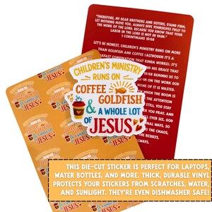 May include: A sticker sheet and a red card with text. The sticker features the words "Children's Ministry Runs on Coffee, Goldfish & a Whole Lot of Jesus." The red card has a Bible verse and text about children's ministry.