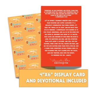 May include: A display card and devotional set. The card is orange with white text, including the phrases "Coffee, Goldfish & A Whole Lot of Jesus" and a longer devotional passage. The set includes a 4"x6" display card.