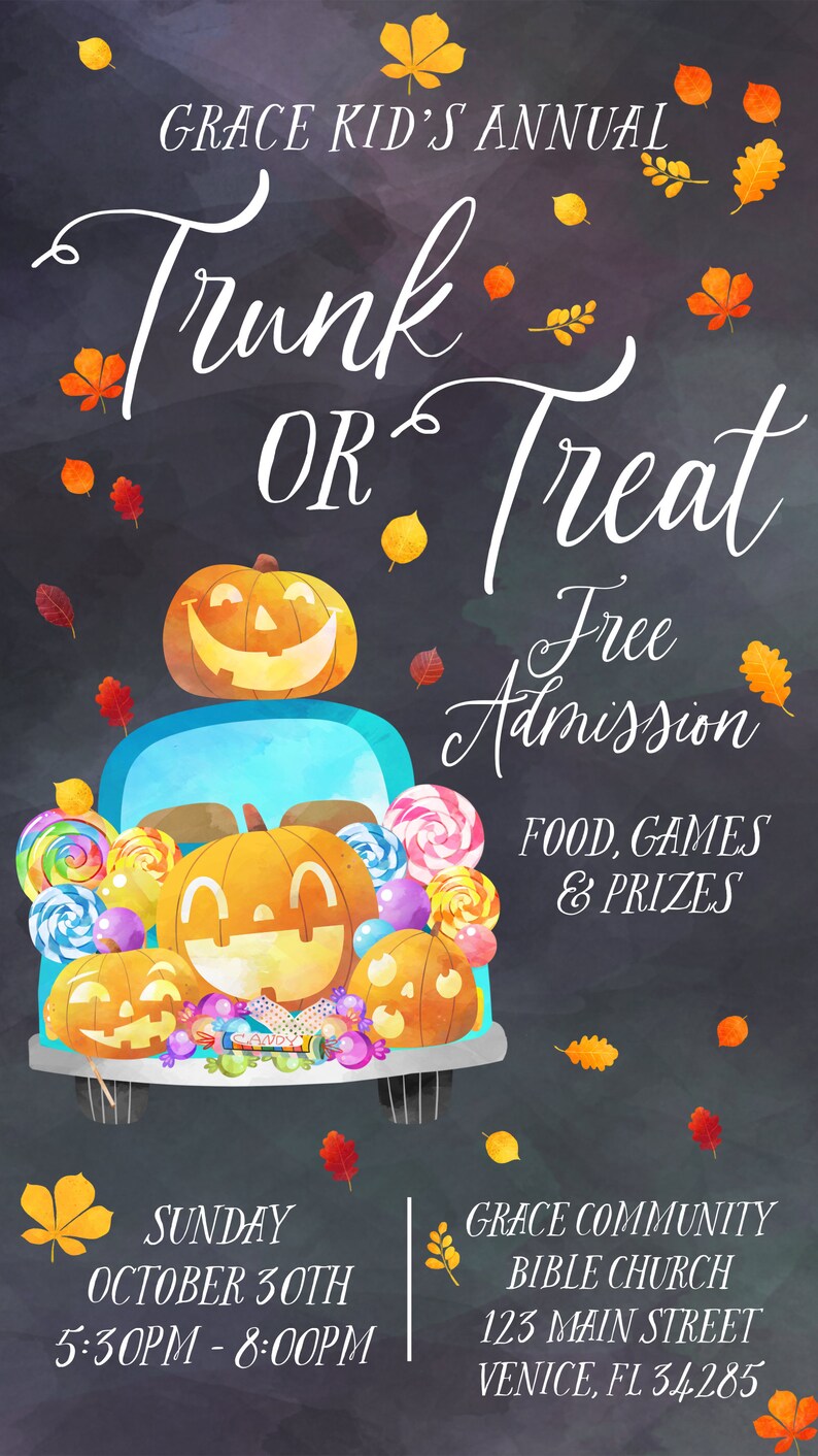 May include: A chalkboard announcement for a Grace Kid's Annual Trunk or Treat event. The event is free admission and includes food, games, and prizes. The event will be held on Sunday, October 30th from 5:30 PM to 8:00 PM at Grace Community Bible Church, 123 Main Street, Venice, FL 34285.