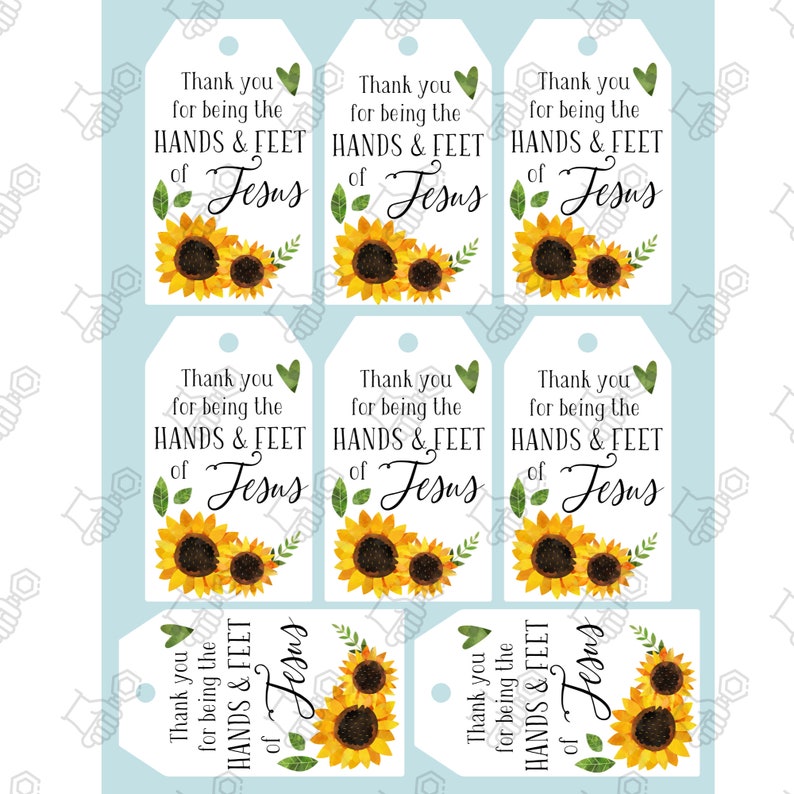 May include: Eight white gift tags with sunflower graphics and the text "Thank you for being the HANDS & FEET of Jesus".