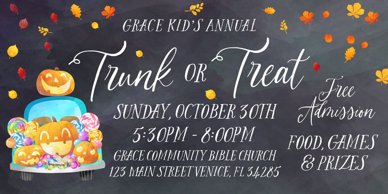 May include: A chalkboard announcement for a Grace Kid's Annual Trunk or Treat event. The event is on Sunday, October 30th from 5:30 PM to 8:00 PM at Grace Community Bible Church, 123 Main Street Venice, FL 34285. The event is free admission and includes food, games, and prizes.