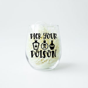 Pick Your Poison,  Halloween, Stemless Wine Glass