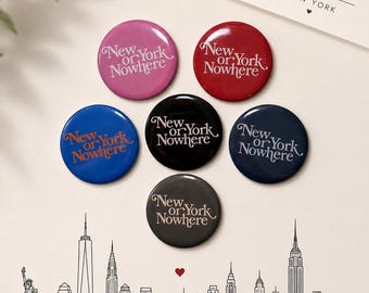 Pin con el mensaje "Nueva York o ninguna parte" / Colección Retro NYC