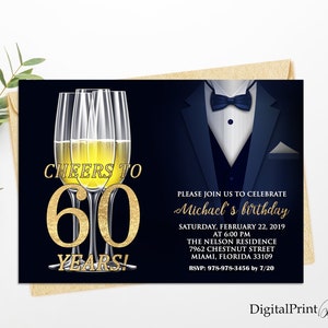 May include: A black and gold invitation with a tuxedo and champagne glasses. The text reads "Cheers to 60 Years!" and includes details for Michael's birthday party.