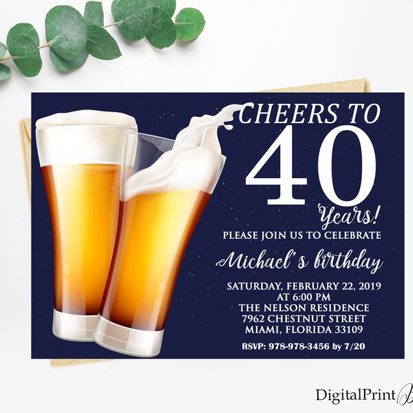 40th Birthday Beer Themed Invitations, Cheers To 40 Years, Men Birthday Party, Beer Birthday Party, PERSONALIZED, Digital file, M59