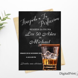 May include: A black and white invitation card with a chalkboard background. The text reads "Anejado a La Perfeccion Reserva La Fecha Los 50 Años De Michael Sabado 28 de Diciembre 2024 A Las 6:00 PM Detalles mas adelante". The card features a glass of whiskey with ice and a cigar.