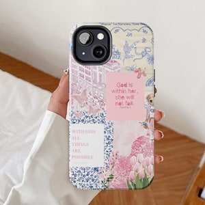 May include: A pink and blue phone case with a collage of images and text. The text includes the phrase "With God all things are possible" and "God is within her, she will not fail. Psalms 46:5".