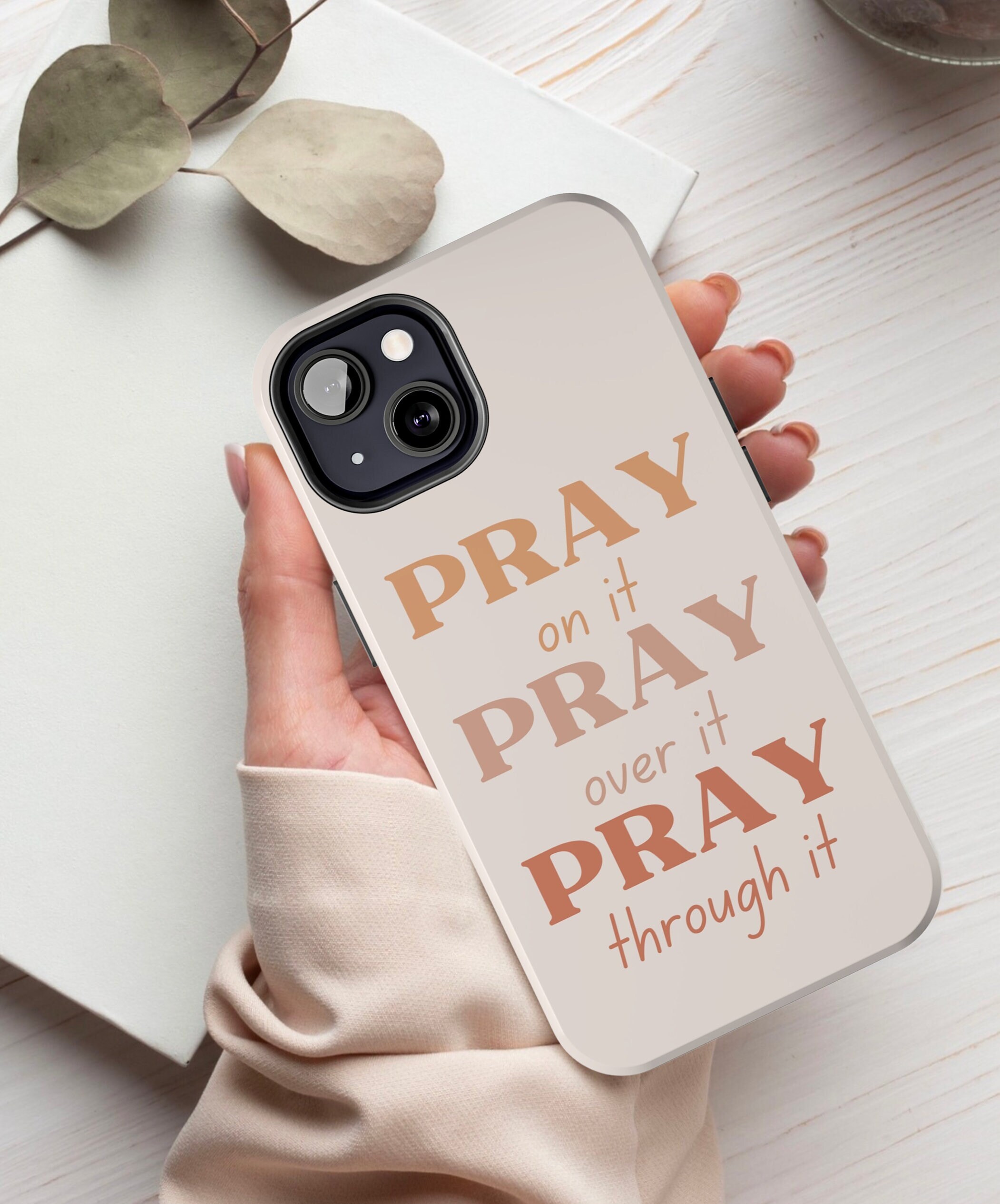 Christianity Phone Case, Pray on It Pray Over It Pray Through It, Best ...