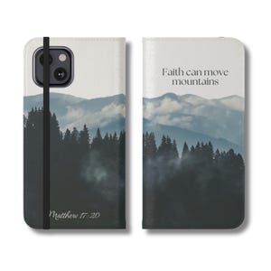 Capa de celular com versos da Bíblia, capa de carteira cristã para iPhone, presente para Samsung Galaxy amante da natureza, citação de fé católica, a fé pode mover montanhas