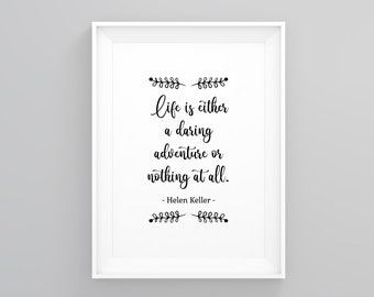 Life Is Either A Daring Adventure Or Nothing At All Wanderlust Print New Home