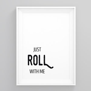 Just Roll With Me, Quote Wall Art, Kitchen Food Prints, Cooking Decor, Dining Room Decor, Framed Wall Art, Abstract Wall Decor, Gift Ideas