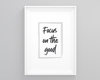 Focus on the Good, Gift Ideas for Women, Glamours Print, Minimalist Framed, Inspirational Art, Home Print, Large Poster, Inspirational Decor