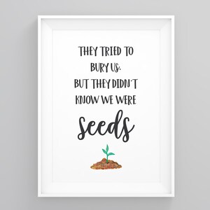 They Didnt Know We Were Seeds, Girl Power Art Print, Feminist Art Print, Feminist Quote, Feminism Wall Art, Wall Art Print, Wall Art Decor