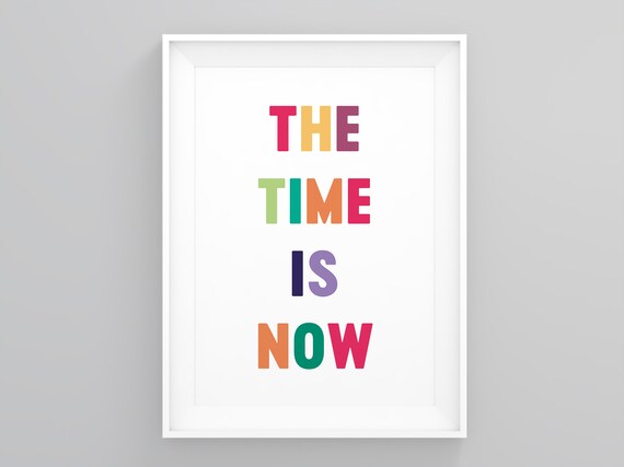 Quotes Now Is The Time