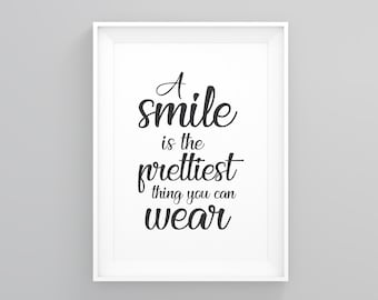 A Smile is the Prettiest Thing You Can Wear, Modern Wall Art, Quote Wall Art, Dining Room Print , Motivation Wall Art, Quote Poster