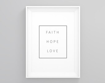 Faith Hope Love, Framed Prints, Framed Wall Print, Modern Art, Inspirational Quote, Motivation Poster, Quote Print, Motivational Decor