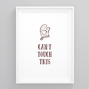 Cant Touch This, Graphic Print, Framed Scandi Art, Kitchen Wall Art, Typography Wall Art, Kitchen Decor, Minimalist Print, Modern Art