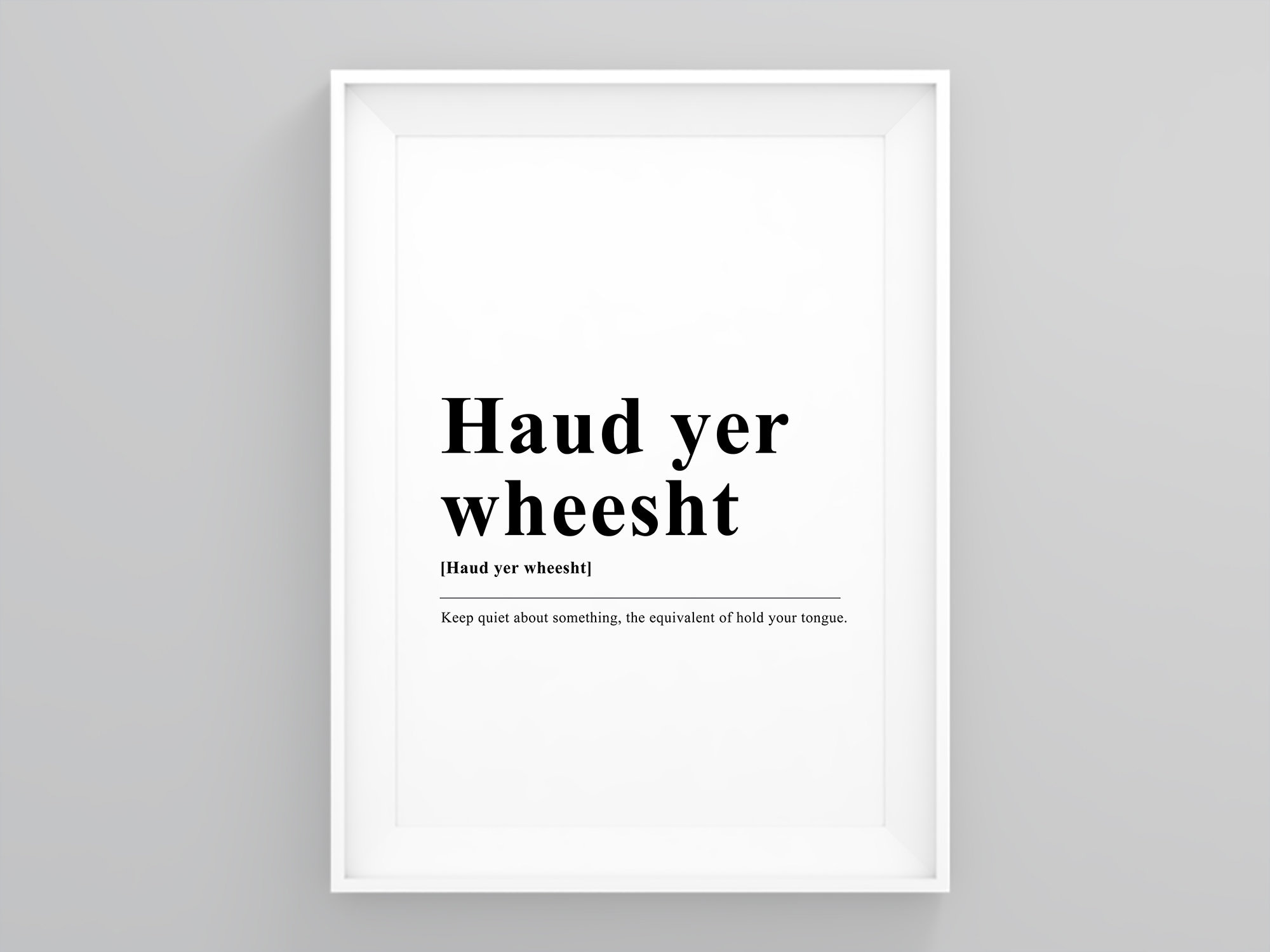Haud Yer Wheesht Funny Definition Wall Art Wall Decor Etsy