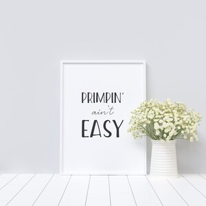Primpin Aint Easy, Bathroom Wall Decor, Bathroom Quotes Art, Framed ...