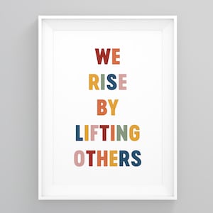 We Rise by Lifting Others, Wall Art Quotes, Modern Art, Framed Prints, Motivational Decor, Motivation Poster, Motivational Decor