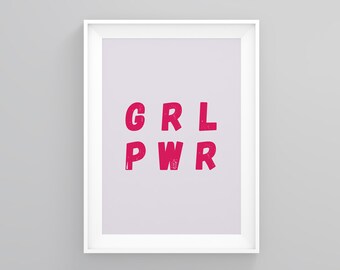 Grl Pwr, Empowering Art Print, Feminism Poster, Feminism Wall Art, Girl Power, Gallery Wall Decor, Typography, Large Poster