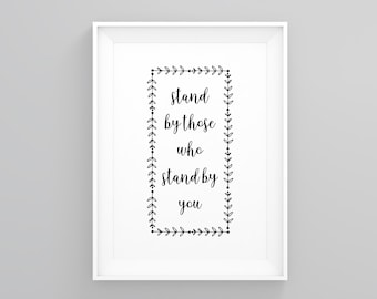 Stand by Those Who Stand by You, Positive Quote Print, Makeup Print, Modern Wall Art, Modern Art, Art Modern, Modern Minimal, Gifts for Him