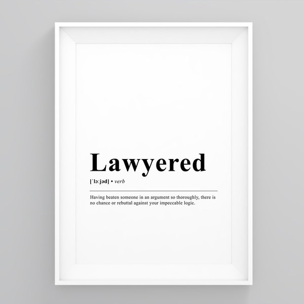 Lawyered, Dictionary Art Print, Funny Dictionary Definition, Minimalist Wall Art, Minimalist Framed, Minimalist Print, Framed Wall Art