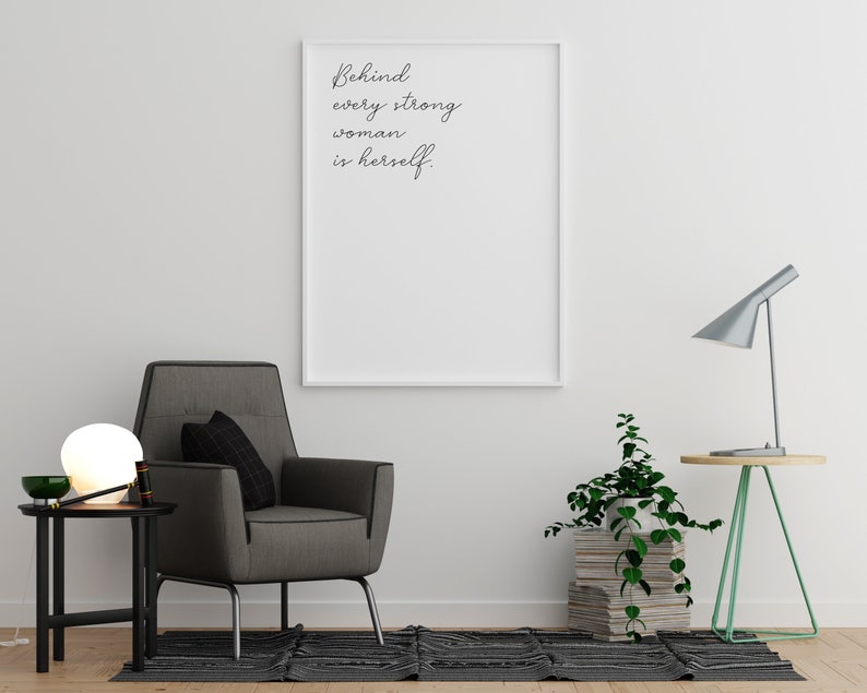 Framed Prints Framed Wall Art Modern Framed Print Positive Quote Print Motivational Quote Behind Every Strong Woman is Herself