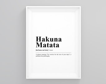 Hakuna Matata, Definition Wall Art, Modern Wall Art, New Home Gift, Home Print, Home, Home Wall Art, Typography Wall Art,