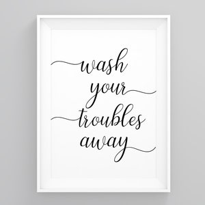 Waschen Sie Ihre Probleme weg, Badezimmer Bilder, Badezimmer Poster Dekor, Lustiges Toilettenschild, moderner Kunstdruck, Drucke Illustrationen,