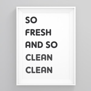 So Fresh And So Clean Clean 2, Lustiger Toilettendruck, Badezimmer Zitate Kunst, Lustige Badezimmer Kunst, Minimale Typografie, Typografie Wandkunst, Poster