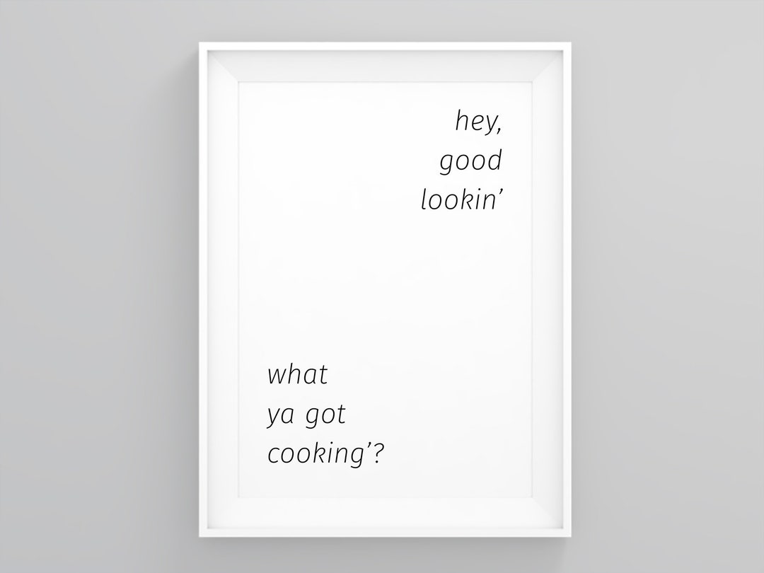 Hey, Good Lookin What Ya Got Cookin?, Dining Room Decor, Cooking ...