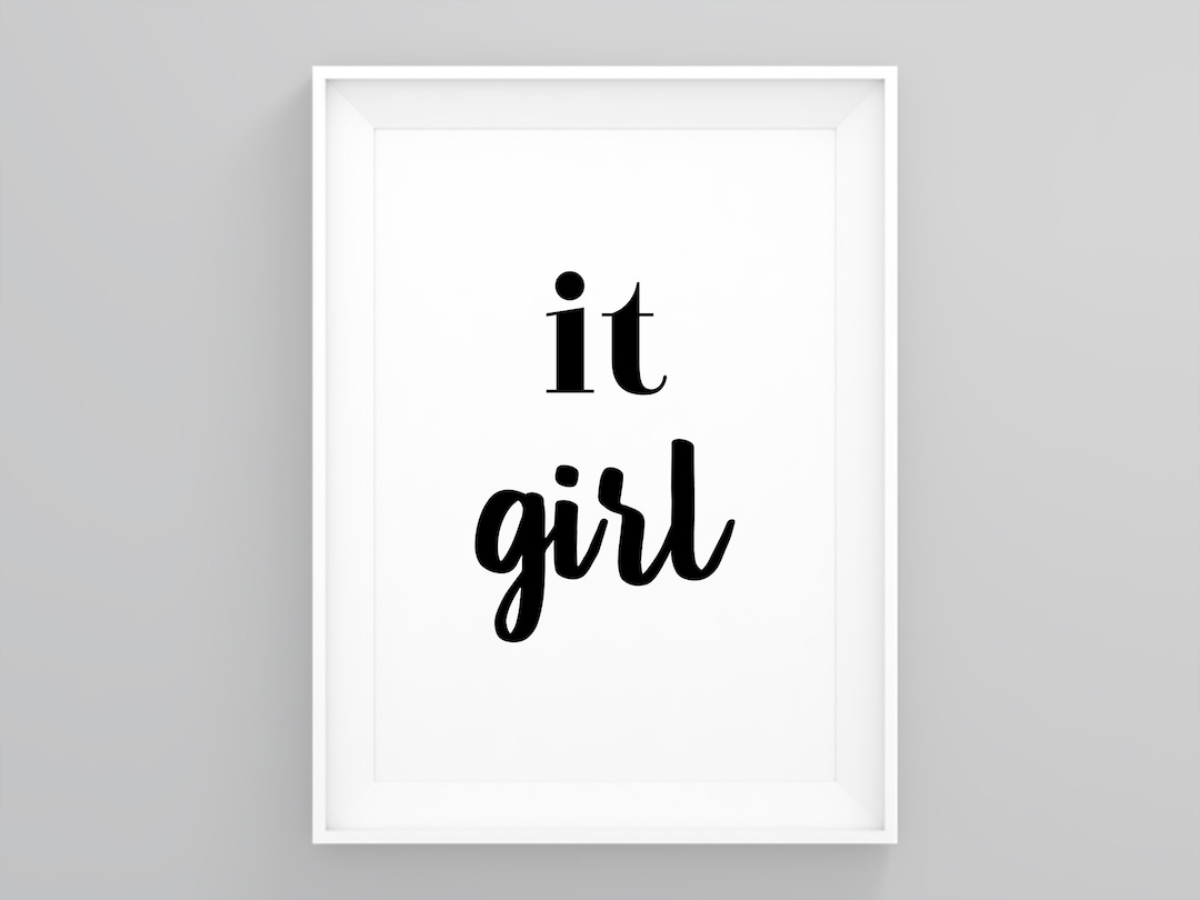 It Girl, Boss Poster, Girls Quote, Feminist Quote, Glamours Wall Art ...