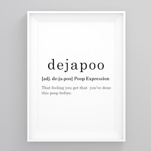 Dejapoo Bedeutung, lustiger Badezimmer Druck, lustiger Toiletten Druck, Badezimmer Schilder, Badezimmer Zitate Kunst, moderne Wandkunst, gerahmte Wandkunst