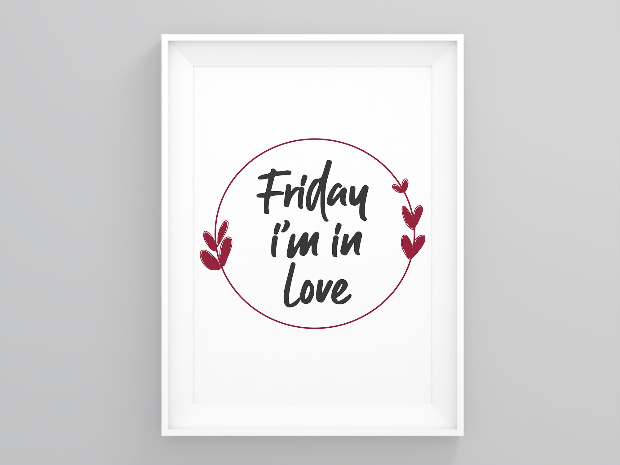Friday Im in Love, Large Poster, Typography Poster, Gifts for Her,  Motivational Decor, Motivational Decor, Love Posters for Her - Etsy, image size:2000x1500