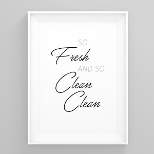 So Fresh And So Clean Clean, Washroom Funny Print, Bathroom Wall Prints, Bathroom Pictures, Prints Illustrations, Scandinavian Art,