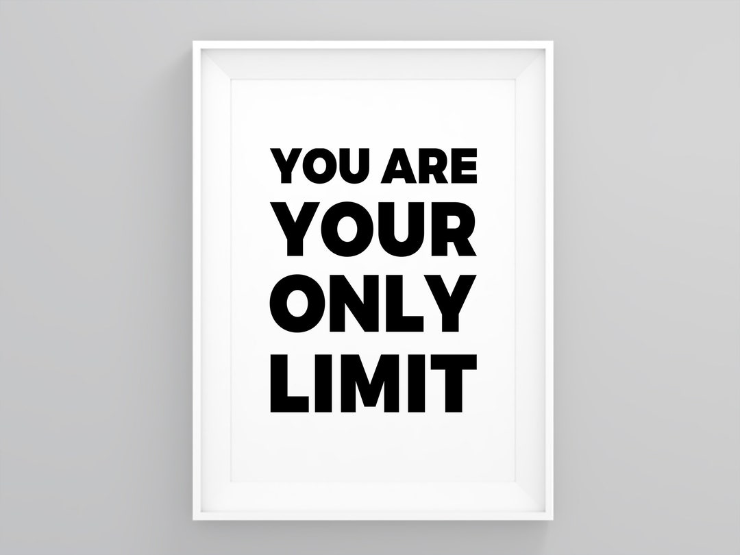 You Are Your Only Limit, Motivation, Aerobics Workout, Inspirational Quote, Home Wall Decor