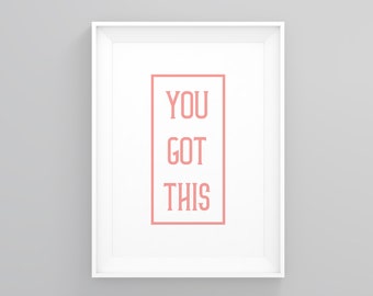 You Got This, Fashion Room Decor, Gifts for Him, Typography Print, Best Gifts for Men, Motivation Wall Art, Typography Poster