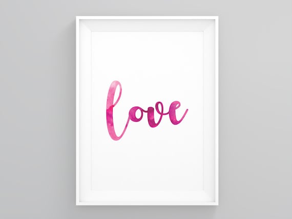 Love, Gifts for Women, Modern Wall Art, Encouraging Quote, Home Framed Art,  Love Quote Prints, Wedding Print, Wall Art Print, Home Wall Art 