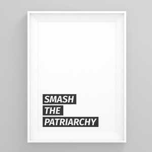 Smash the Patriarchy, Feminism Print, Feminist Wall Art, Feminism Poster, Girl Gift, Home Print, Gift Ideas, Scandi Print, Minimalist Print