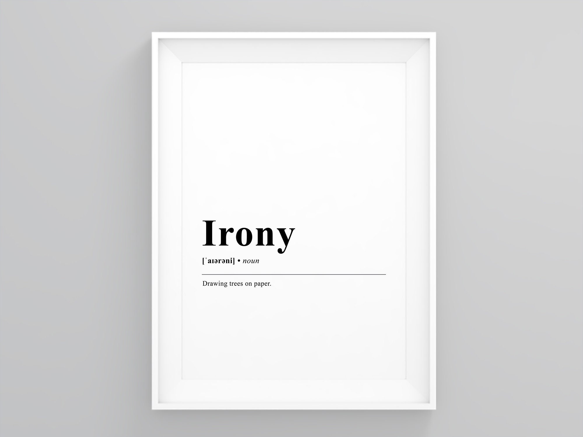 Irony, Dictionary Art, Wall Art Quotes, Home Art Decor, Home Wall Art, Funny Definition Art, Apartment Decor, Framed Wall Art,