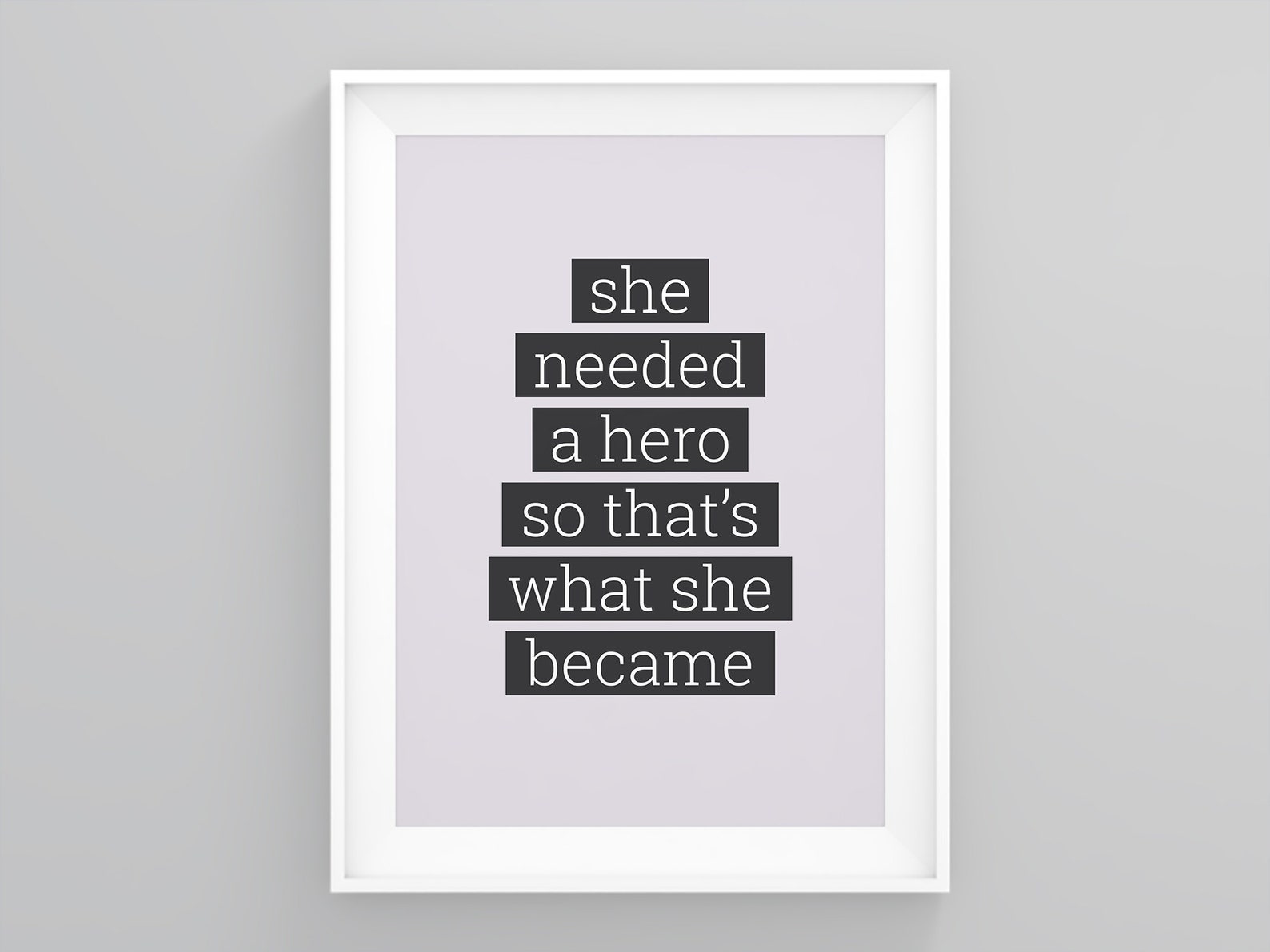 She Needed a Hero so Thats What She Became Feminist Art | Etsy