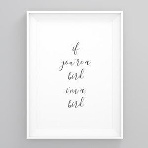 Si eres un pájaro, yo soy un pájaro, impresiones con frases de amor, póster de arte de amor, impresión gráfica, impresión minimalista, impresión de amor moderna, regalos de aniversario