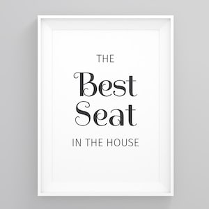 The Best Seat In The House 2, Modern Bathroom Art, Funny Toilet Print, Bathroom Wall Art, Typography Wall Art, Modern Wall Art,