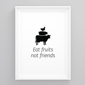 Eat Fruits Not Friends, Kitchen Diner Prints, Kitchen Art, Home Wall Art, Typography Wall Art, Minimalist Wall Art, Kitchen Prints, Print