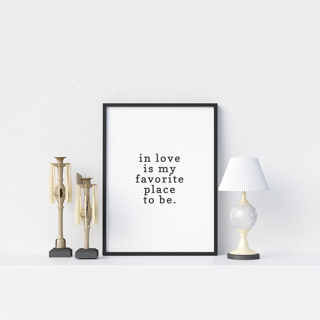 In Love is My Favorite Place to Be. I Love You Poster New Etsy