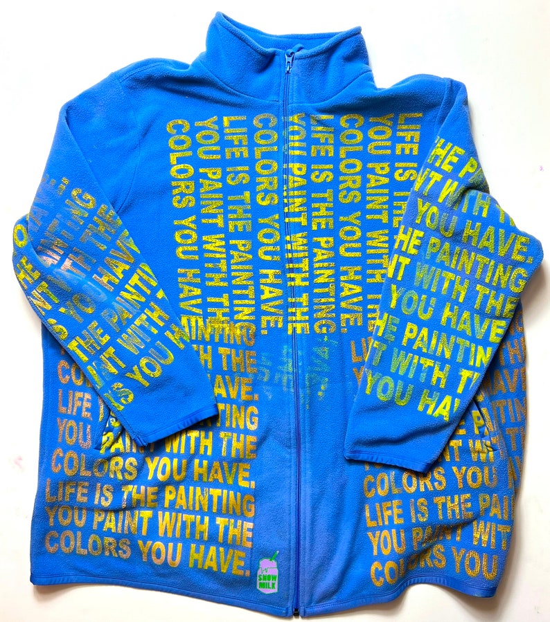 Life Is The Painting You Paint Zip Up 1 of 1 Size XXL Life Is The Painting You Paint Zip Up 1 of 1 Size XXL